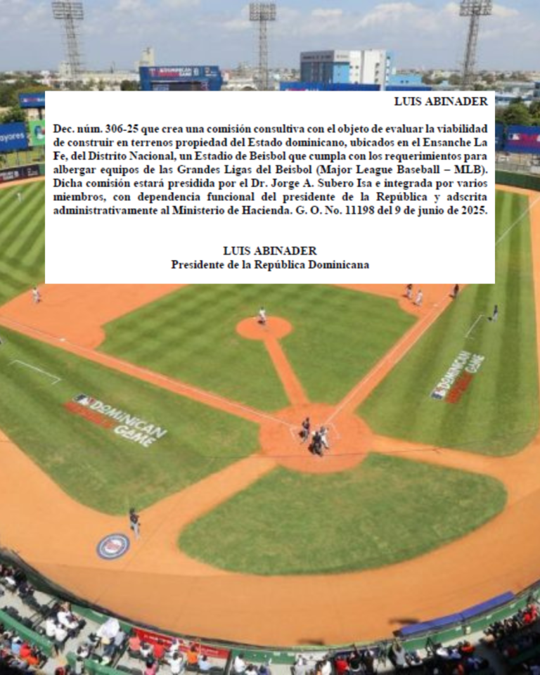 Presidente Abinader crea comisión para evaluar construcción de estadio de béisbol con estándares MLB en el Ensanche La Fe