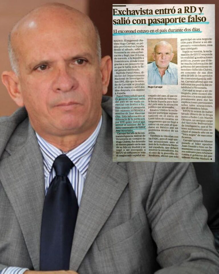 Hugo “El Pollo” Carvajal, declarado culpable de narcoterrorismo en EE.UU., viajó desde RD a Madrid con pasaporte falso en 2019